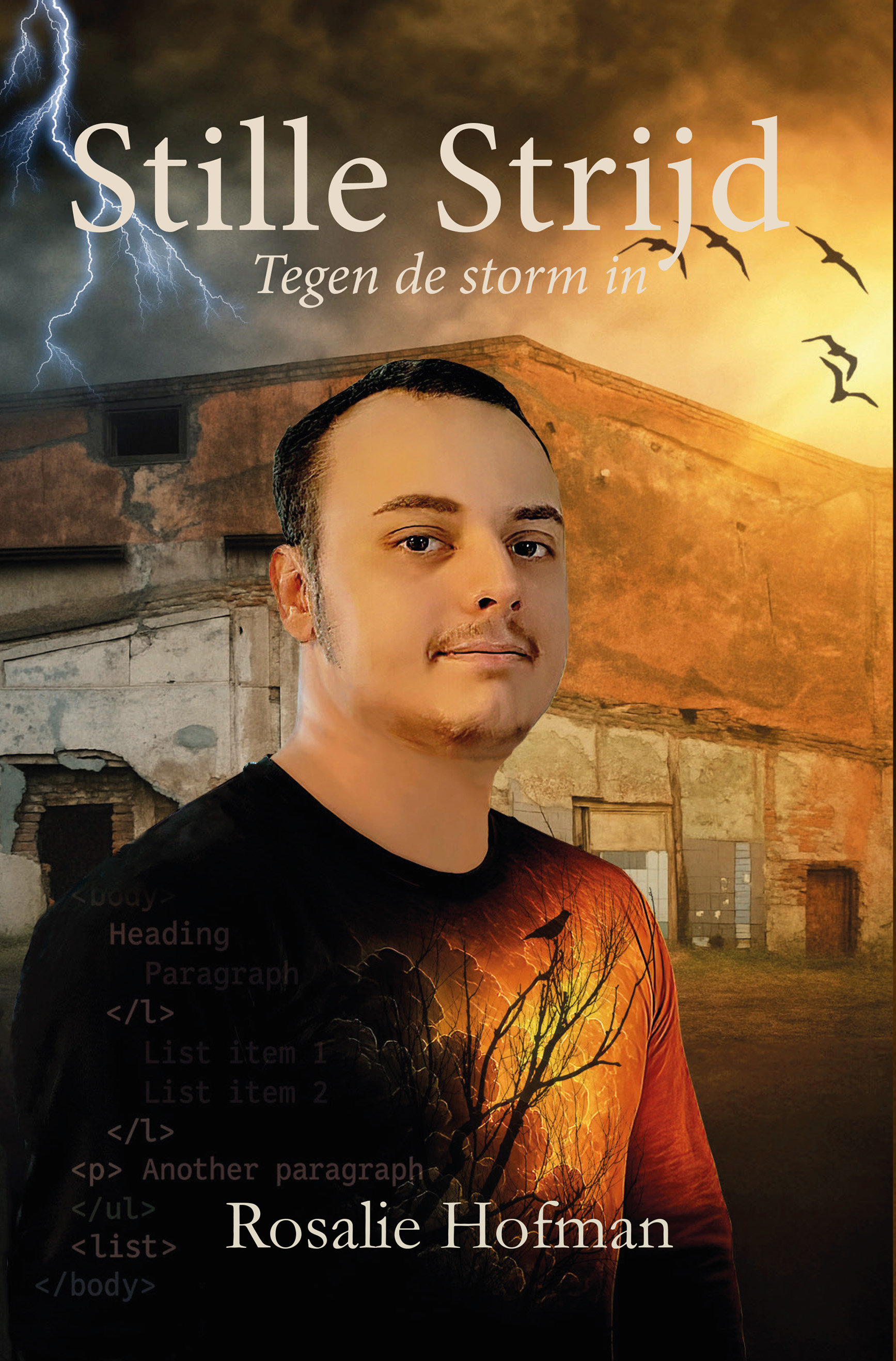 Boekcover Stille Strijd – Tegen de storm in door Rosalie Hofman